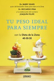 Tu peso ideal para siempre (Spanish Edition)