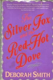 SILVER FOX AND RED HOT DOVE
