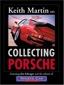 Keith Martin on Collecting Porsche