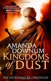 The Kingdoms of Dust (Necromancer Chronicles 3)