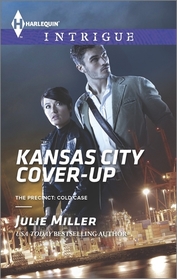 Kansas City Cover-Up (Precinct: Cold Case, Bk 1) (Precinct, Bk 25) (Harlequin Intrigue, No 1559)