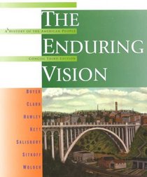 The Enduring Vision: A History of the American People/Concise Edition