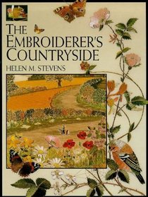 The Embroiderer's Countryside (Helen Stevens' Masterclass Embroidery (Paperback))