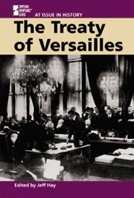 At Issue in History - The Treaty of Versailles