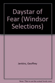 Daystar of Fear (Windsor Selections)