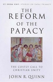 The Reform of the Papacy (Ut Unum Sint)