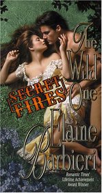 The Wild One (Secret Fires, Bk 1)