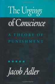 The Urgings of Conscience: A Theory of Punishment