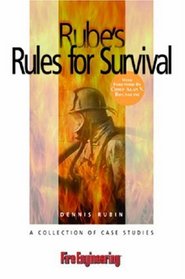 Rube's Rules for Survival: A Collection of Case Studies