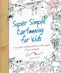 Super Simple Cartooning for Kids (Super Simple... Books)
