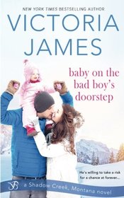 Baby on the Bad Boy's Doorstep (Shadow Creek, Montana) (Volume 4)