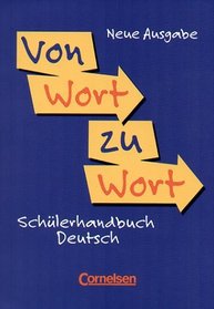 Von Wort zu Wort. Schlerhandbuch Deutsch. Neubearbeitung. (Lernmaterialien)