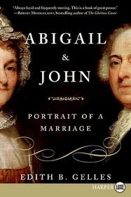 Abigail and John: Portrait of a Marriage (Larger Print)