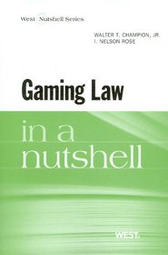 Gaming Law in a Nutshell