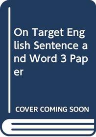 New Language Programme: Sentence and Word Bk. 3 (On Target English)