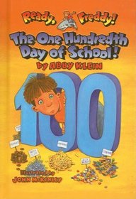 The One Hundredth Day of School (Ready, Freddy! (Prebound Numbered))