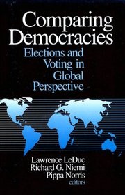 Comparing Democracies : Elections and Voting in Global Perspective