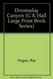 The Doomsday Canyon (G.K. Hall Large Print Book Series)