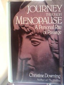 Journey Through Menopause: A Personal Rite of Passage