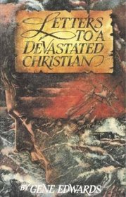 Letters to a Devastated Christian (Inspirational)