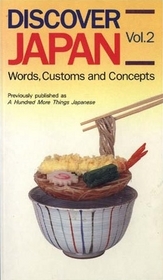 Discover Japan: Words, Customs and Concepts Vol. 2