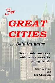 For GREAT CITIES: ...A Bold Initiative
