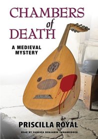 Chambers of Death (A Medieval Mystery, Book 6) (Medieval Mysteries (Audio))
