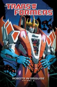 Transformers: Robots In Disguise Volume 5