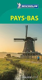 Guide Vert Pays Bas [ Green Guide in French - The Netherlands ] (French Edition)