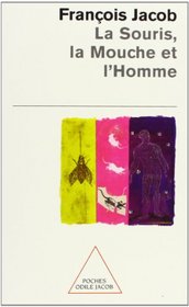 La Souris, LA Mouche ET L'Homme (French Edition)