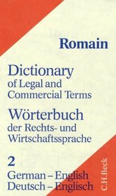 Dictionary of Legal and Commercial Term: German-English/Worterbuch Der Rechts-Und Wirtschaftssprache, Part Teil II : Deutsch-Englisch