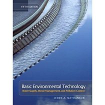 Basic Environmental Technology: Water Supply, Waste Management & Pollution Control, 5th Edition