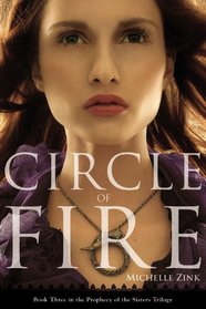 Circle of Fire (Prophecy of the Sisters, #3)
