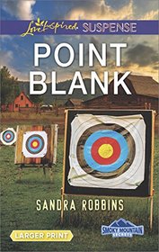 Point Blank (Smoky Mountain Secrets, Bk 4) (Love Inspired Suspense, No 628) (Larger Print)