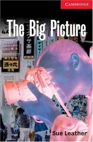 The Big Picture Level 1 (Cambridge English Readers)