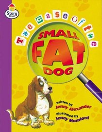 The Case of the Small Fat Dog (Literacy Land)