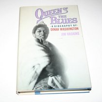 Queen of the Blues: A Biography of Dinah Washington