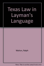 Texas Law in Layman's Language