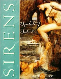 Sirens: Symbols of Seduction