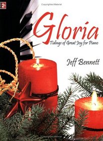 Gloria: Tidings of Great Joy for Piano