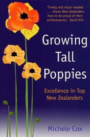 Growing Tall Poppies: Excellence in Top New Zealanders