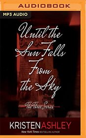 Until the Sun Falls from the Sky (The Three Series)