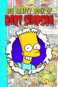 Simpsons Comics Presents: The Big Bratty Book of Bart