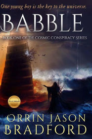 Babble (The Cosmic Conspiracy Series) (Volume 1)