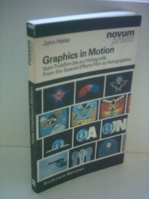 Graphics in Motion: From the Special Effects Film to Holographics
