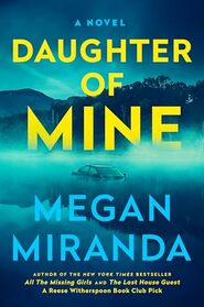 Daughter of Mine: A Novel