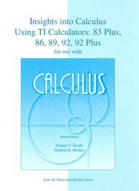 Insights Into Calculus Using TI Calculators: 83 Plus, 86, 89, 92, and 92 Plus