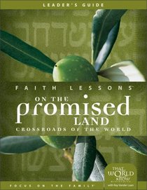 Faith Lessons on the Promised Land (Church Vol. 1) Leader's Guide