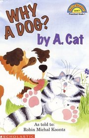 Why a Dog? By A. Cat (Hello Reader!, Level 1)