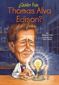 Quin fue Thomas Alva Edison? (Who Was...?) (Spanish Edition)
